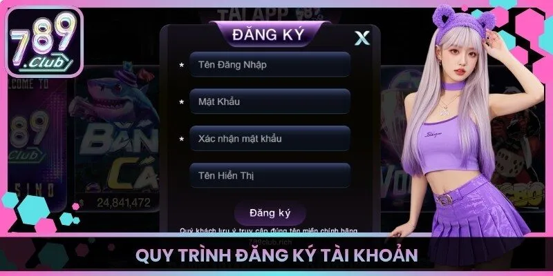 Quy trình đăng ký tài khoản